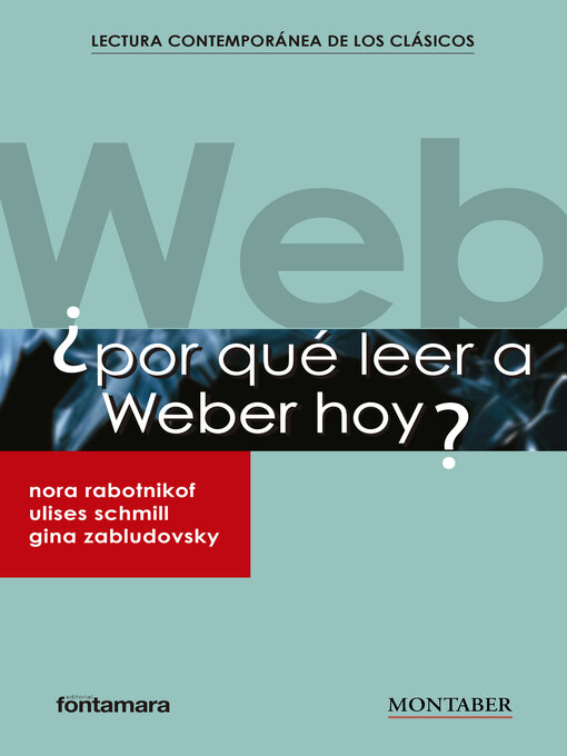 Title details for ¿Por qué leer a Weber hoy? by Nora Rabotnikof - Available